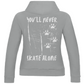Ladies Hoodie NEVER SKATE ALONE (back)
