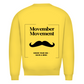 Unisex Sweatshirt MOVEMBER MOVEMENT