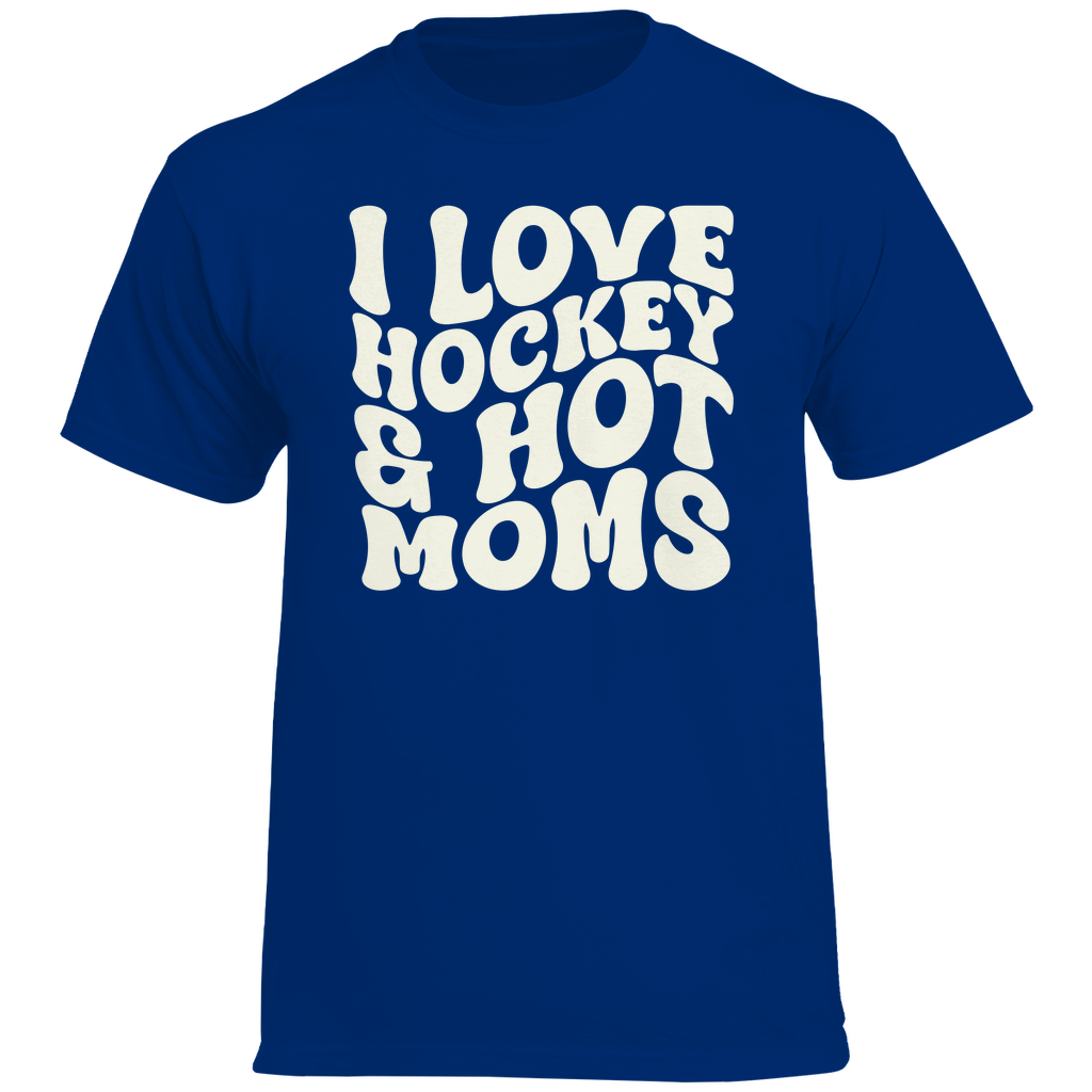 T-Shirt I LOVE HOCKEY & HOT MOMS