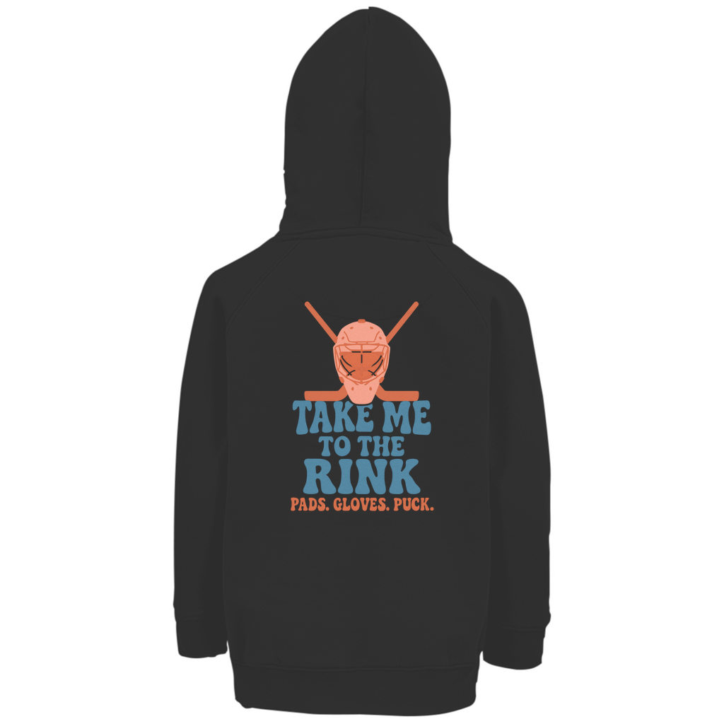 Kids Hoodie TAKE ME TO THE RINK GOALIE (back)