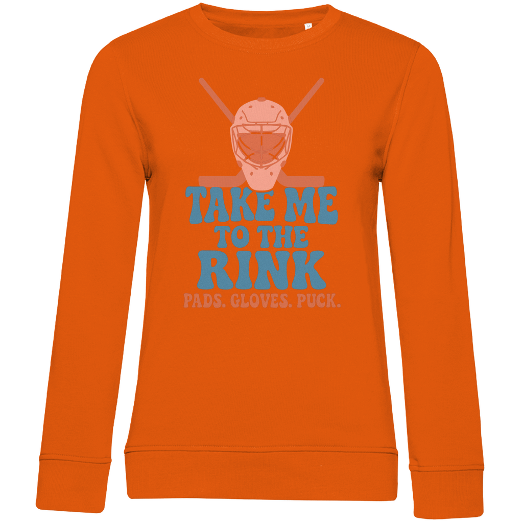 Ladies Sweatshirt TAKE ME TO THE RINK GOALIE