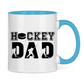 Tasse zweifarbig HOCKEYDAD SPIELER
