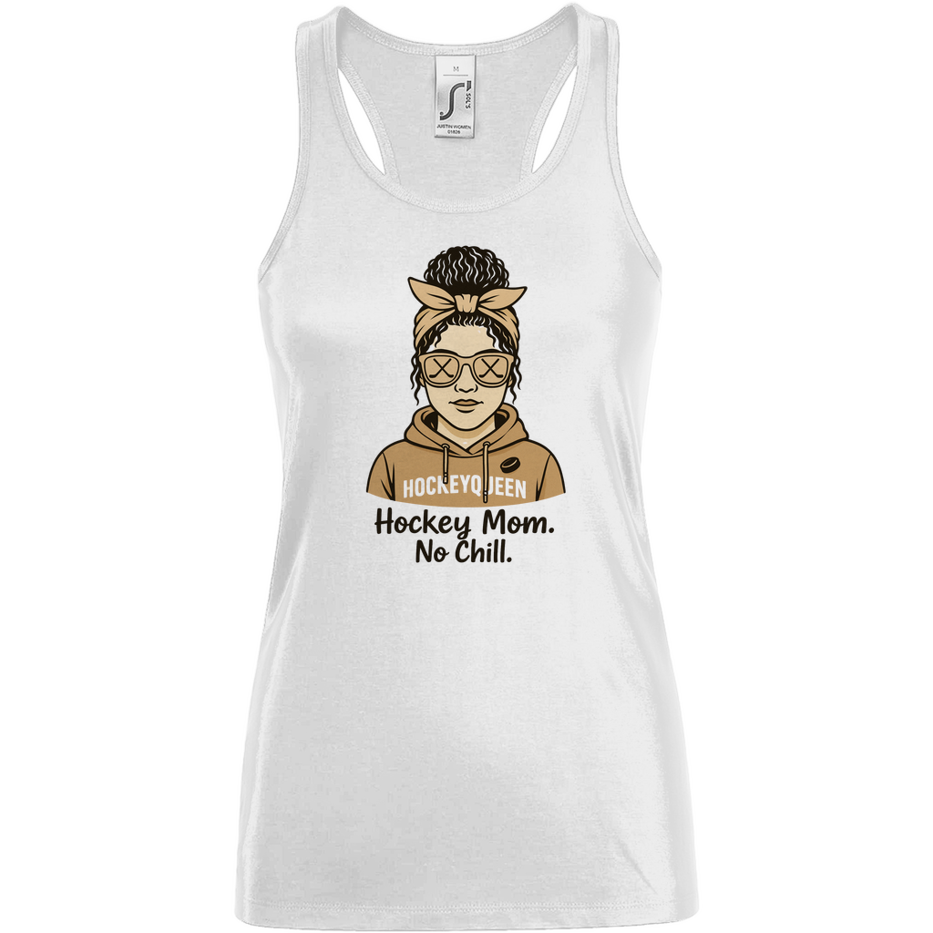 Ladies Tank Top HOCKEY MOM - NO CHILL