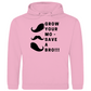 Unisex Hoodie GROW YOUR MO