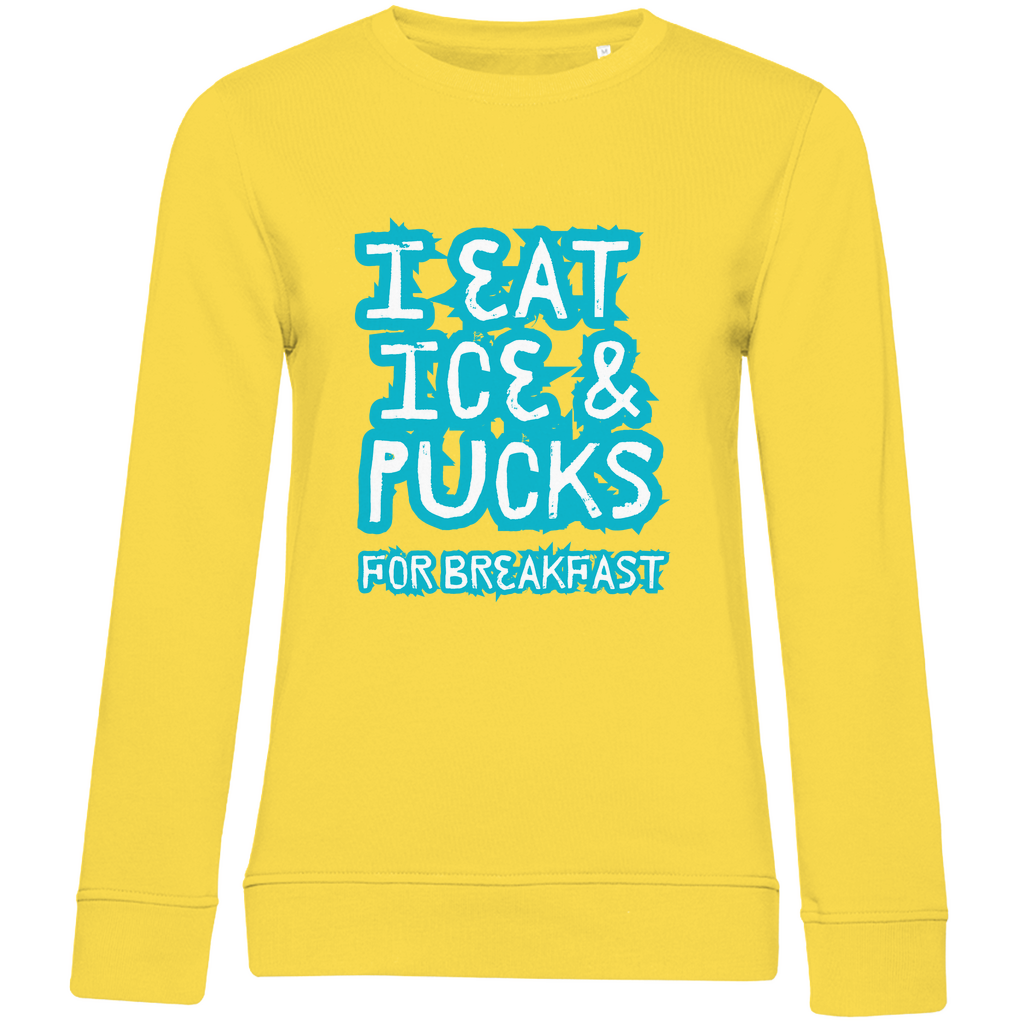 Ladies Sweatshirt ICE & PUCKS FOR BREAKFAST