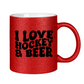 Glitzertasse I LOVE HOCKEY & BEER
