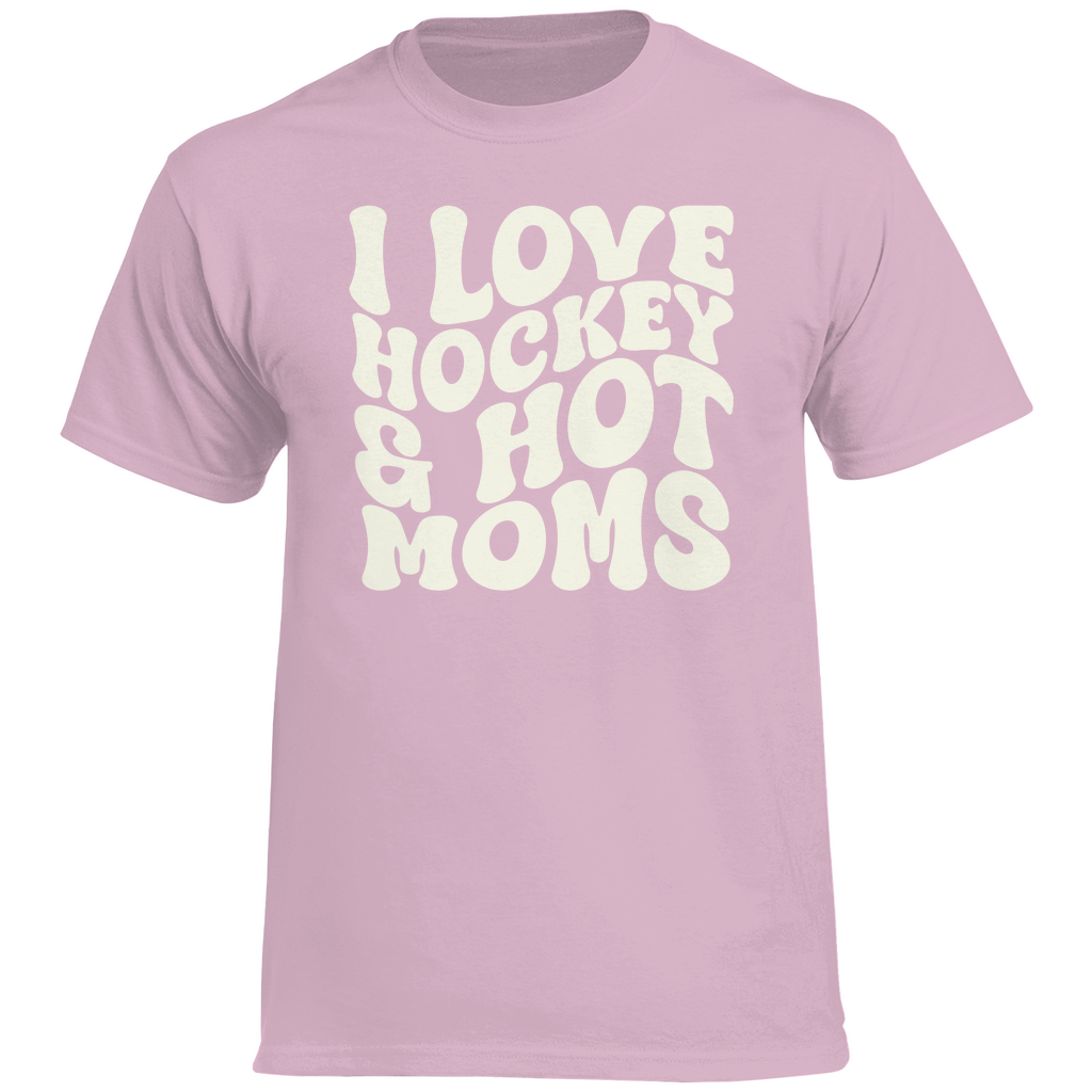 T-Shirt I LOVE HOCKEY & HOT MOMS