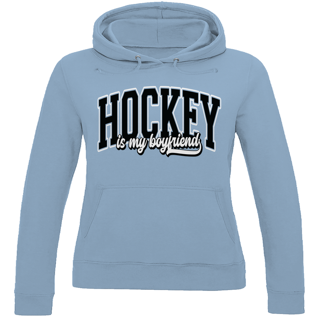 Ladies Hoodie  HOCKEY IS MY BOYFRIEND