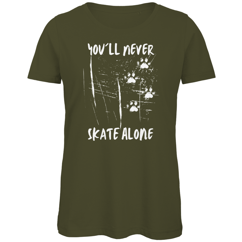 Ladies T-Shirt NEVER SKATE ALONE DOG