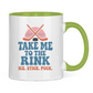 Tasse zweifarbig TAKE ME TO THE RINK