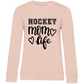 Ladies Sweatshirt HOCKEY MOM LIFE