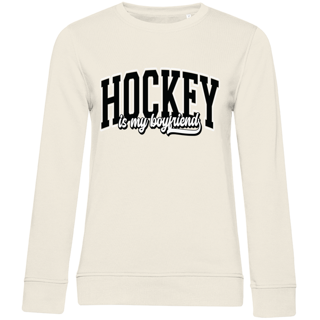 Ladies Sweatshirt HOCKEY IS MY BOYFRIEND