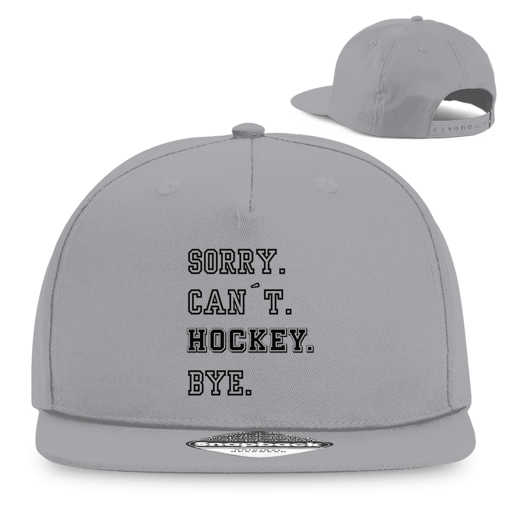 Snapback SORRY. CAN´T. HOCKEY. BYE.