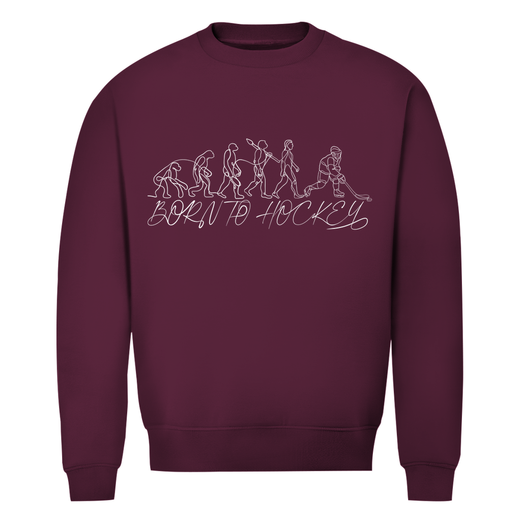 Unisex Sweatshirt BORN TO HOCKEY EVULUTION