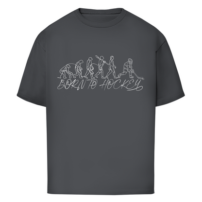 Oversize T-Shirt BORN TO HOCKEY EVULUTION