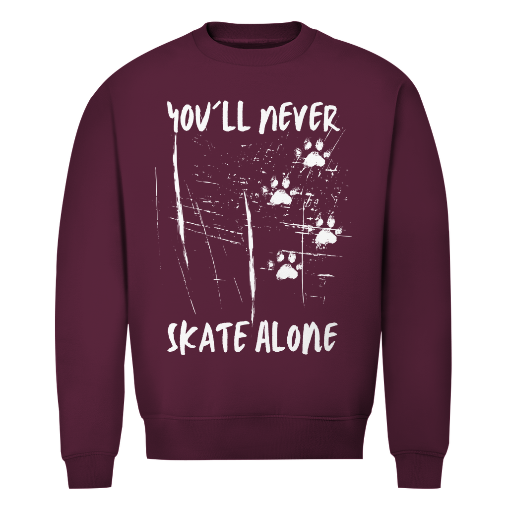 Unisex Sweatshirt NEVER SKATE ALONE