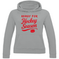 Ladies Hoodie READY FOR HOCKEY SEASON