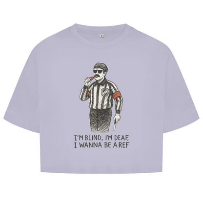 Ladies Crop Top WANNA BE A REF