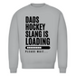 Unisex Sweatshirt DADS HOCKEYSLOGAN