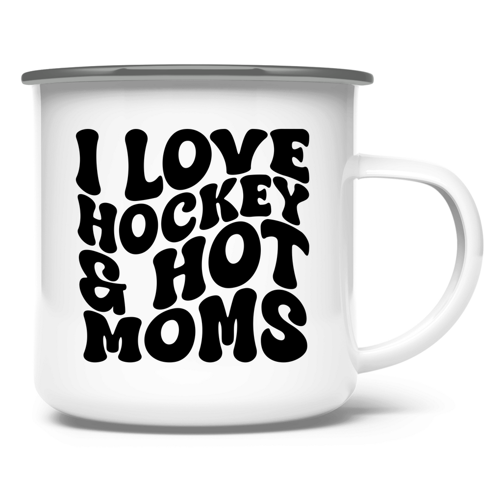 Emaille Tasse I LOVE HOCKEY & HOT MOMS
