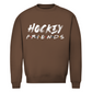 Unisex Sweatshirt HOCKEY FRIENDS (FRIENDS EDT.)