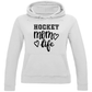 Ladies Hoodie HOCKEY MOM LIFE