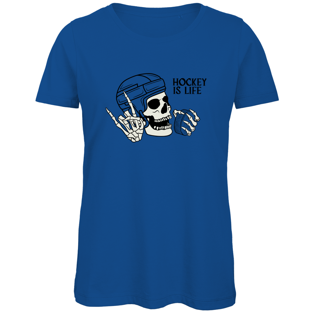 Ladies T-Shirt HOCKEY IS LIFE