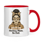 Tasse zweifarbig HOCKEY MOM - NO CHILL