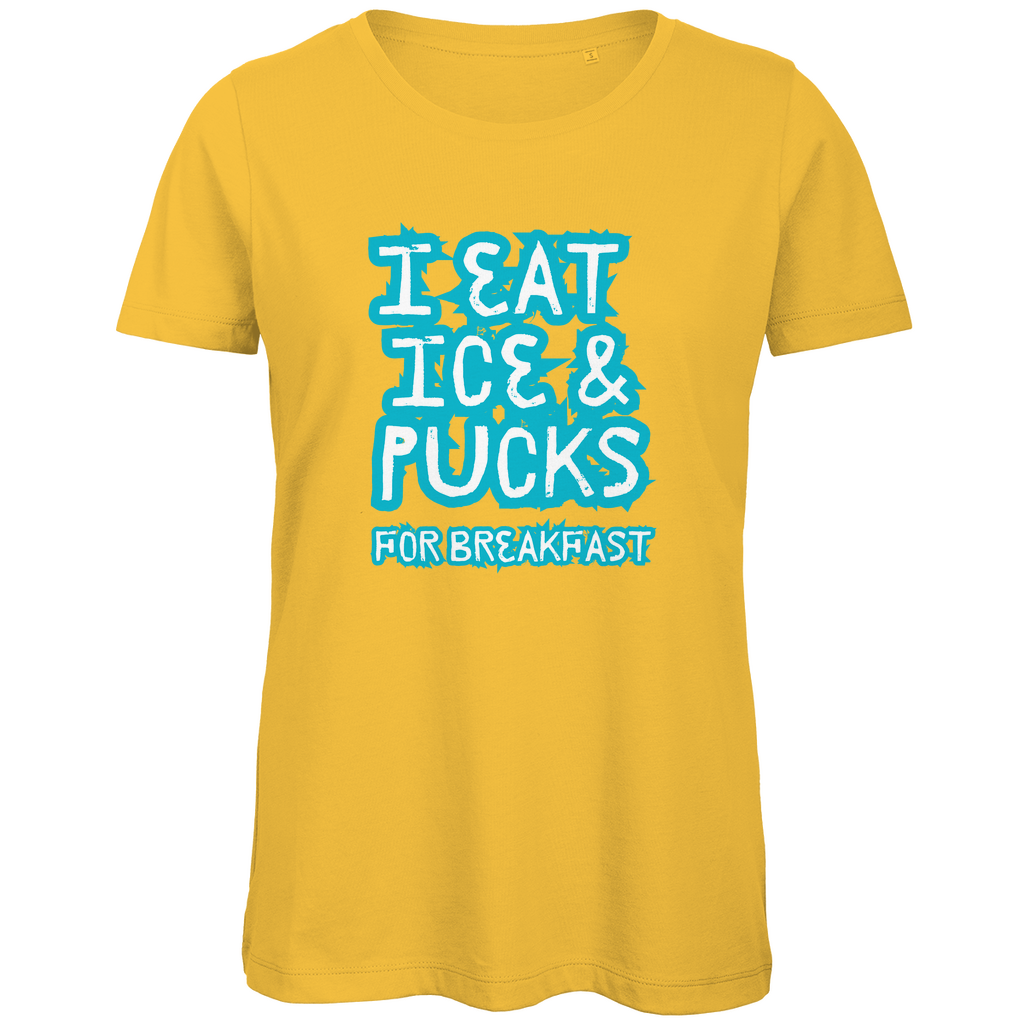 Ladies T-Shirt ICE & PUCKS FOR BREAKFAST