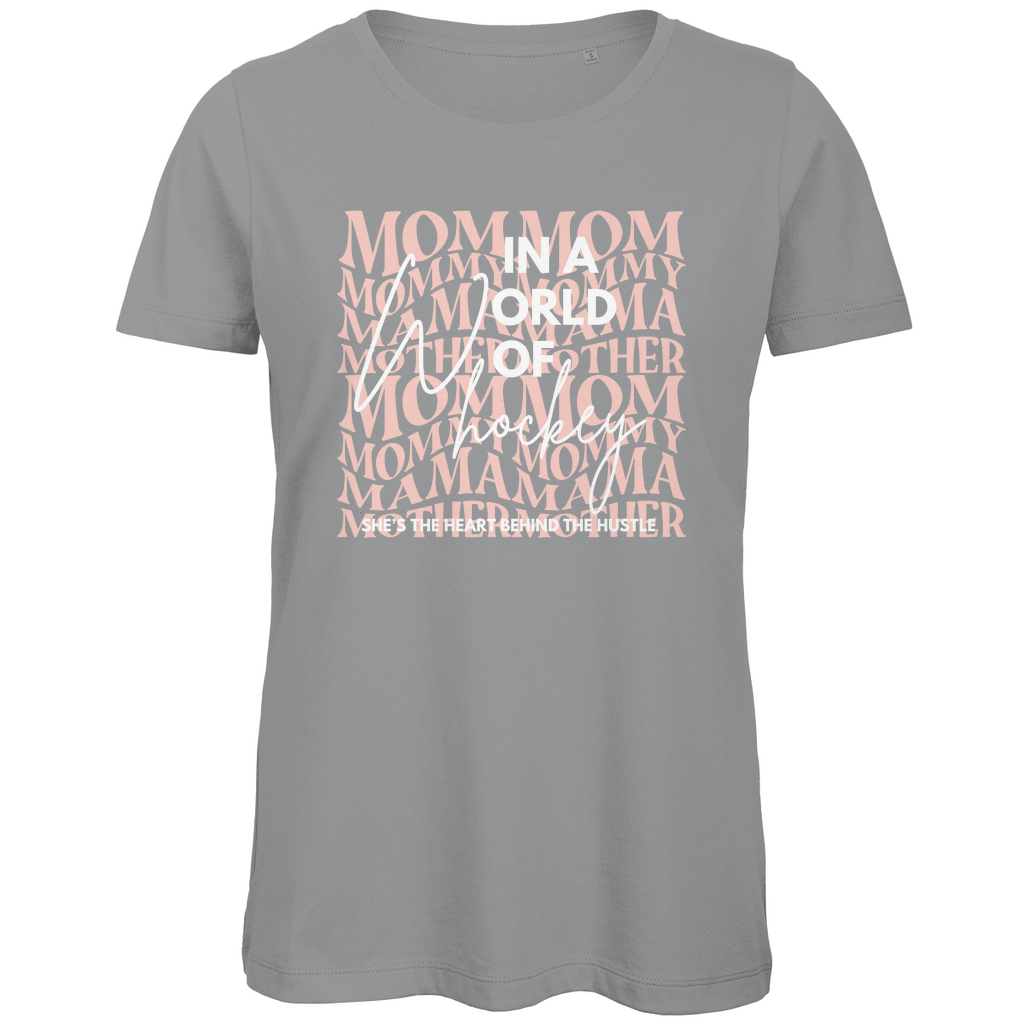 Ladies T-Shirt WORLD OF HOCKEY - MOM