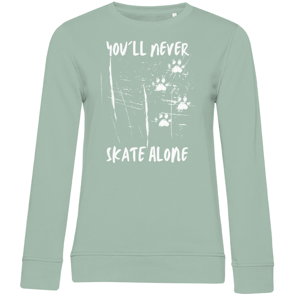 Ladies Sweatshirt NEVER SKATE ALONE