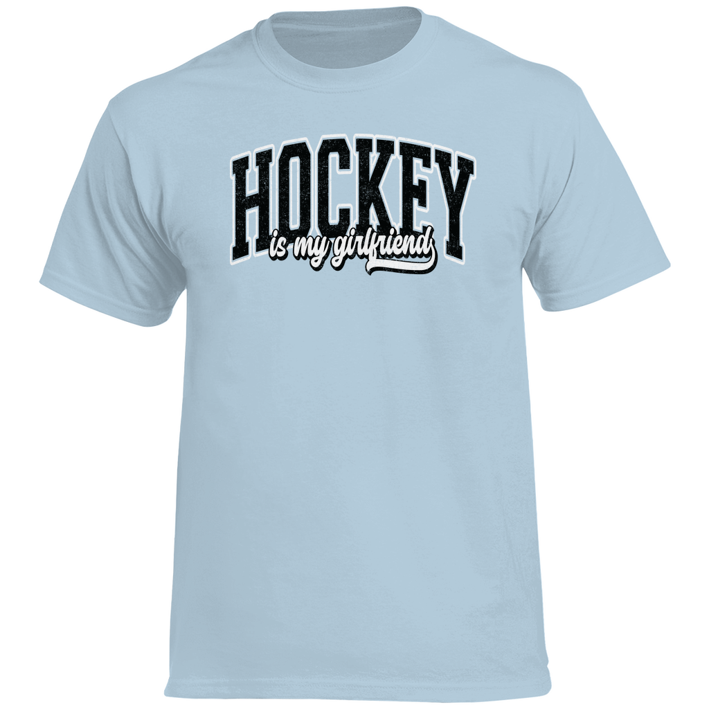 T-Shirt HOCKEY IS MY GIRLFRIEND