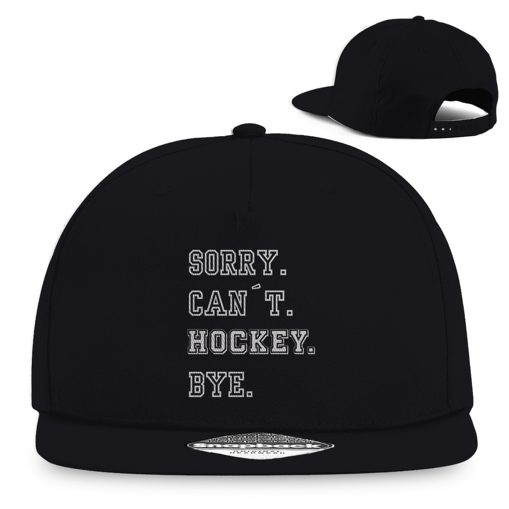 Snapback SORRY. CAN´T. HOCKEY. BYE.