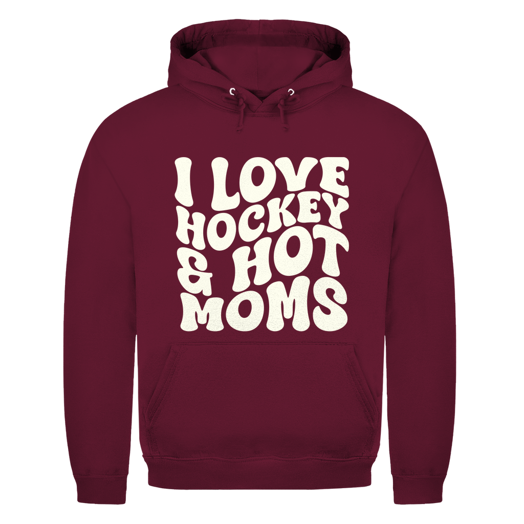 Unisex Hoodie I LOVE HOCKEY & HOT MOMS