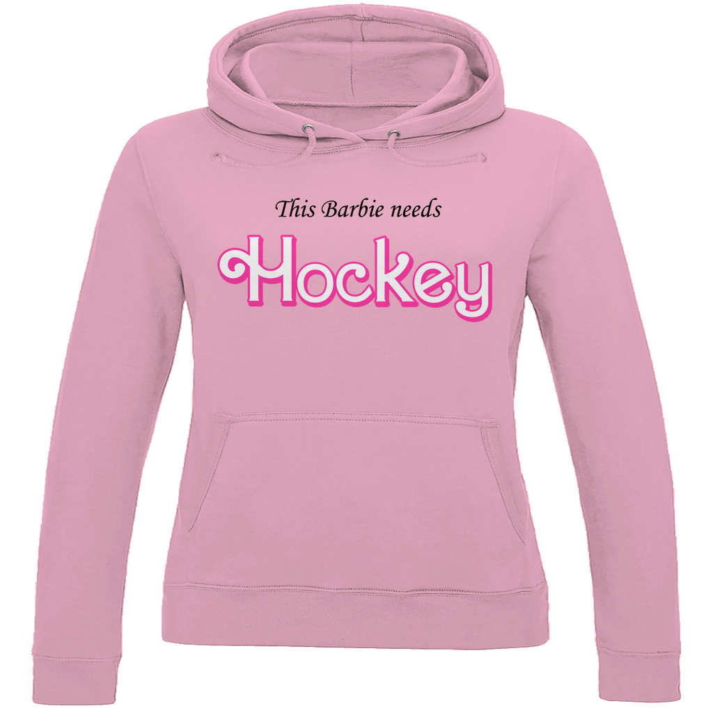 Ladies Hoodie BARBIE NEEDS HOCKEY