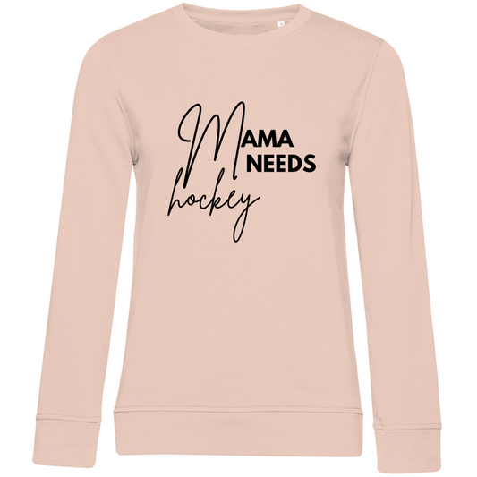 Ladies Sweatshirt MAMA NEEDS HOCKEY