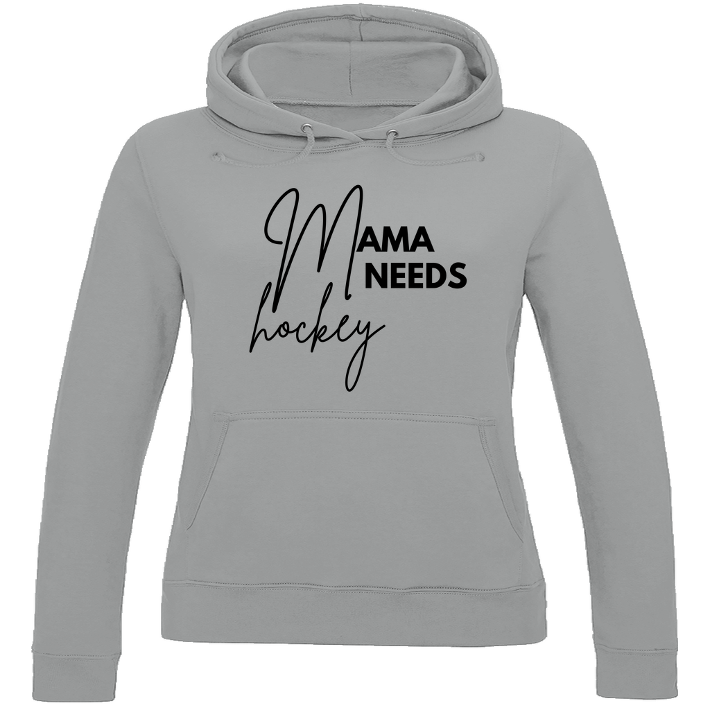 Ladies Hoodie MAMA NEEDS HOCKEY