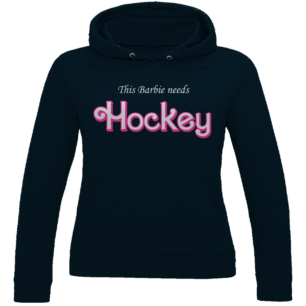 Ladies Hoodie BARBIE NEEDS HOCKEY