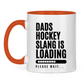 Tasse zweifarbig HOCKEYDADS SLOGAN