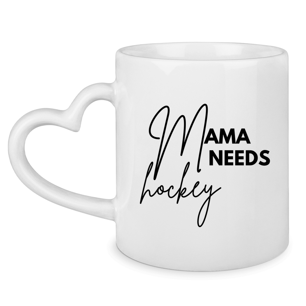 Tasse mit Herzhenkel MAMA NEEDS HOCKEY
