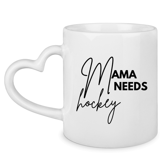 Tasse mit Herzhenkel MAMA NEEDS HOCKEY