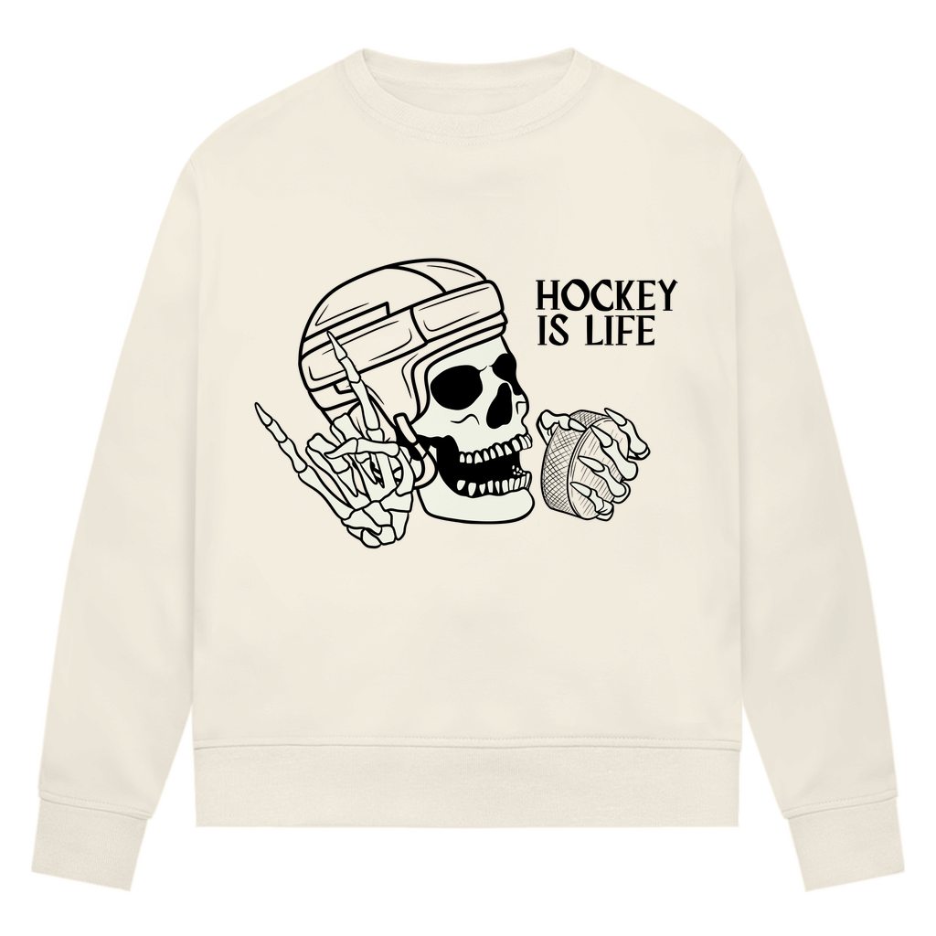 Ladies Sweatshirt HOCKEY IS LIFE