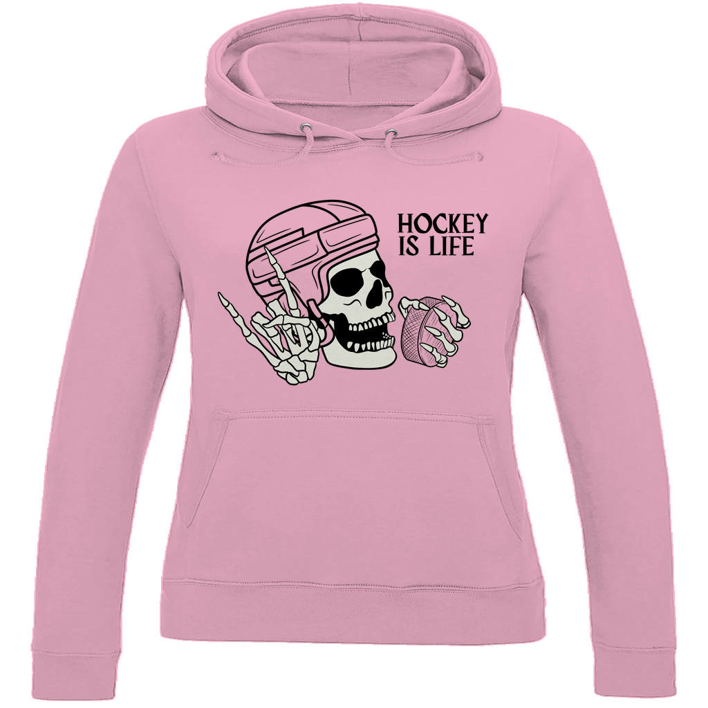 Ladies Hoodie HOCKEY IS LIFE