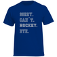 T-Shirt CAN´T. HOCKEY. BYE.