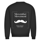 Unisex Sweatshirt MOVEMBER MOVEMENT