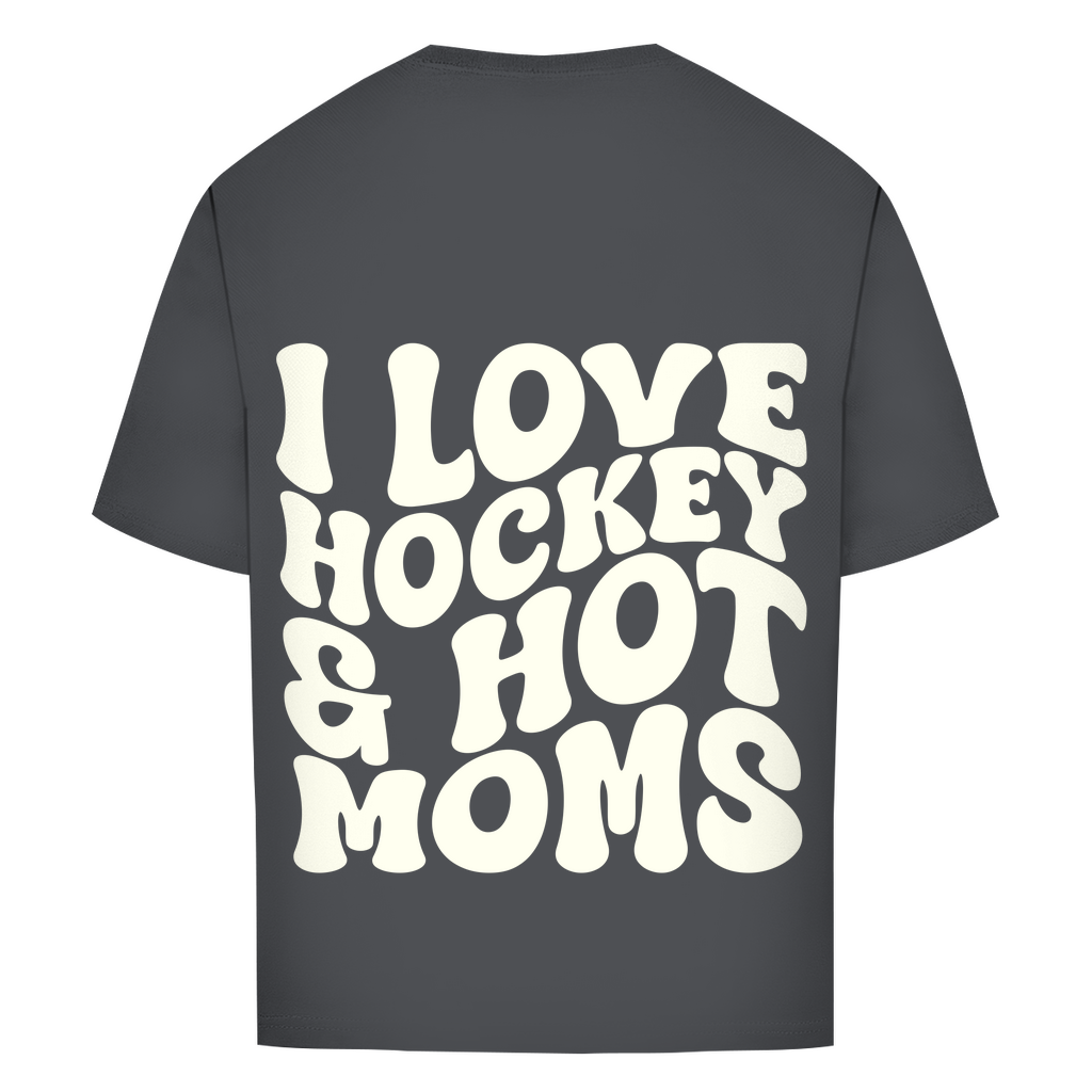 Oversize T-Shirt I LOVE HOCKEY & HOT MOMS (back)
