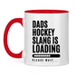 Tasse zweifarbig HOCKEYDADS SLOGAN