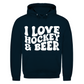 Unisex Hoodie I LOVE HOCKEY & BEER