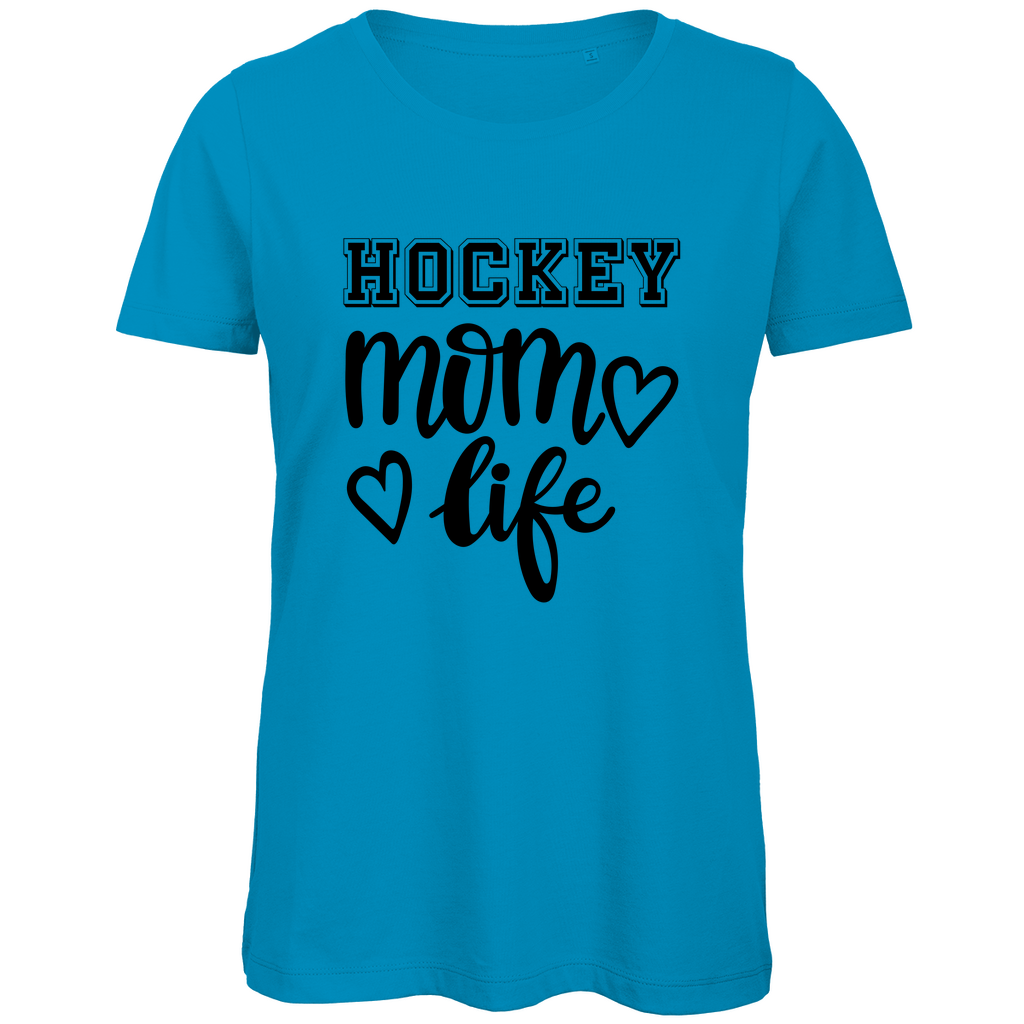 Ladies T-Shirt HOCKEY MOM LIFE