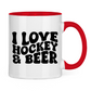 Tasse zweifarbig  I LOVE HOCKEY & BEER
